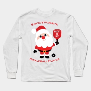 Santa's Favourite Pickleball Player Long Sleeve T-Shirt